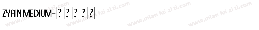 Zyain Medium字体转换